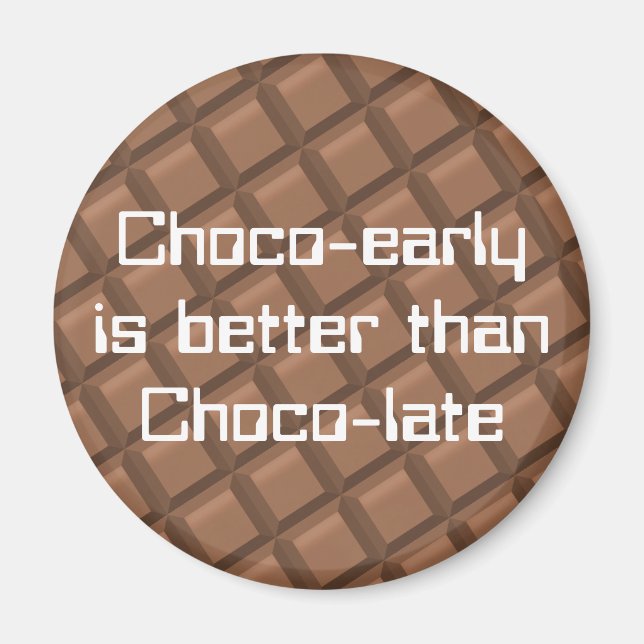 Chocolate tidigt magnet (Framsidan)