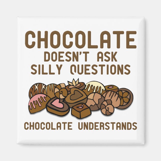 Chocolate Understand Funny Fridge Magnet (Framsidan)