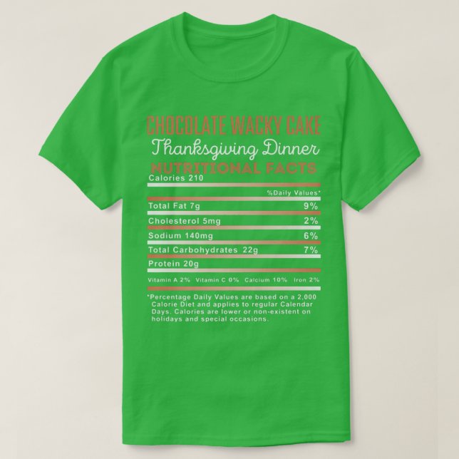 Chocolate Wacky Cake Thanksgiving Nutritional Fact T Shirt (Design framsida)