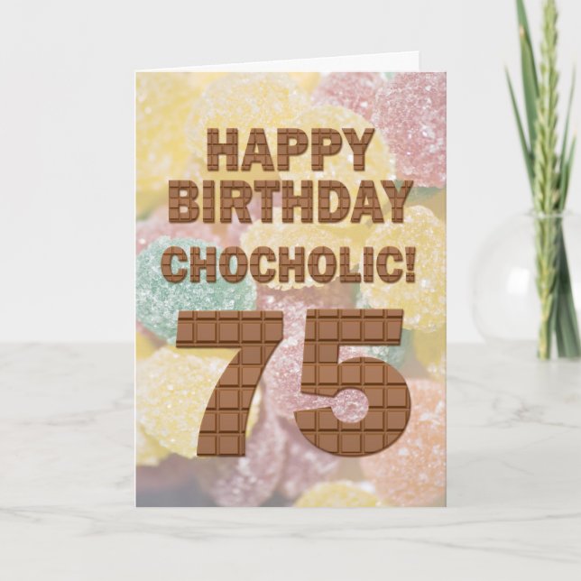 Chocololic 75:e Birthday kort (Framsida)