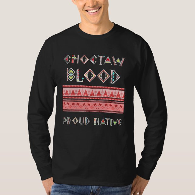 Choctaw Blood Proud Native T Shirt (Framsida)