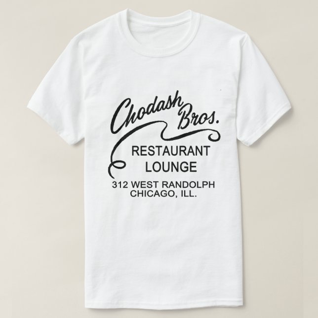 Chodash Bros. Restaurant, Chicago, Illinois T Shirt (Design framsida)
