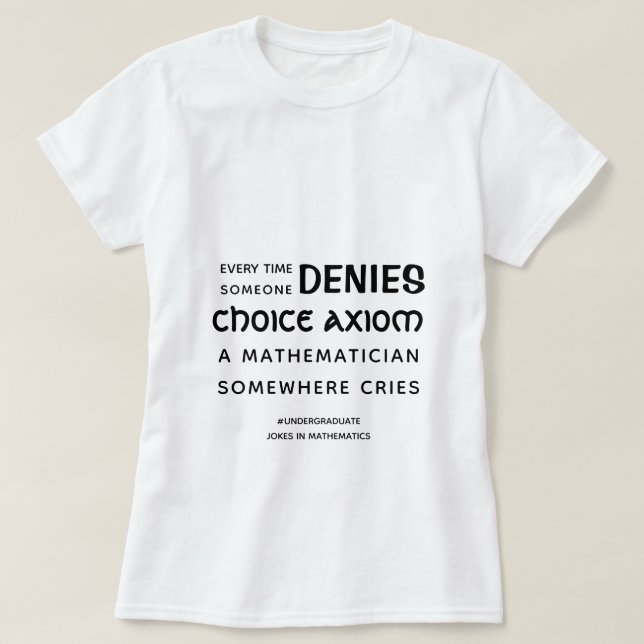 Choice Axiom - Math Fundamentals Funny T-Shirt (Design framsida)