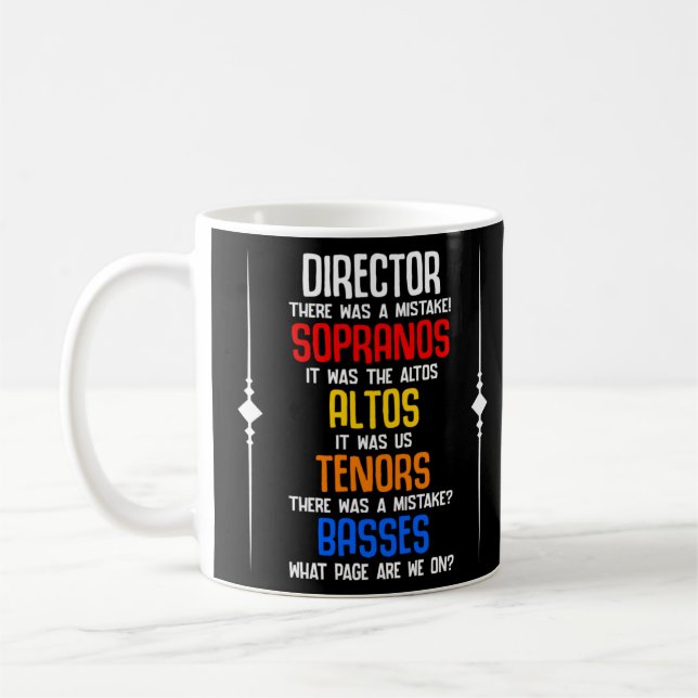 Choir Director Director Sopranos Alto Tenor Basses Kaffemugg (Vänster)