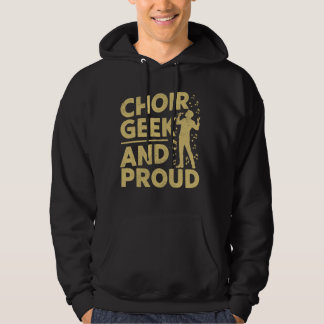 Choir Geek och Proud Vocalist Hoodie