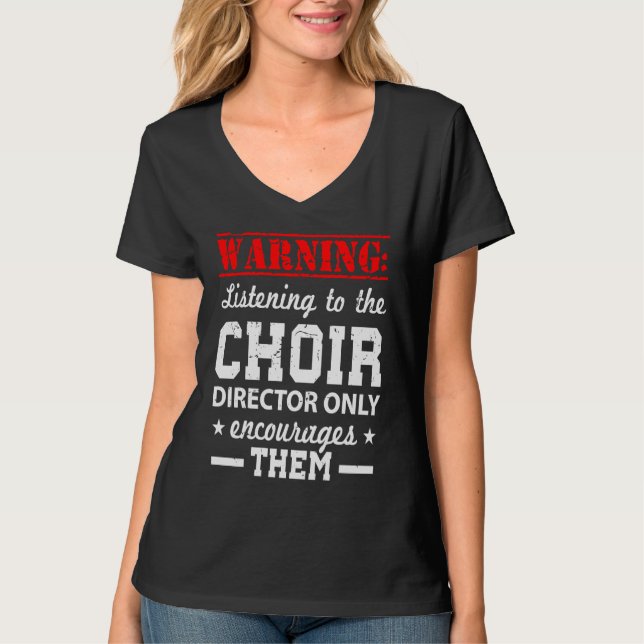 Choir Humor Director T Shirt (Framsida)