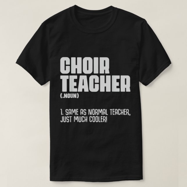 Choir Teacher Definition Funny Band Director Singe T Shirt (Design framsida)