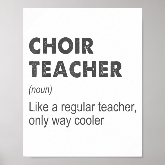 Choir Teacher Definition Teaching School Teacher F Poster (Framsidan)