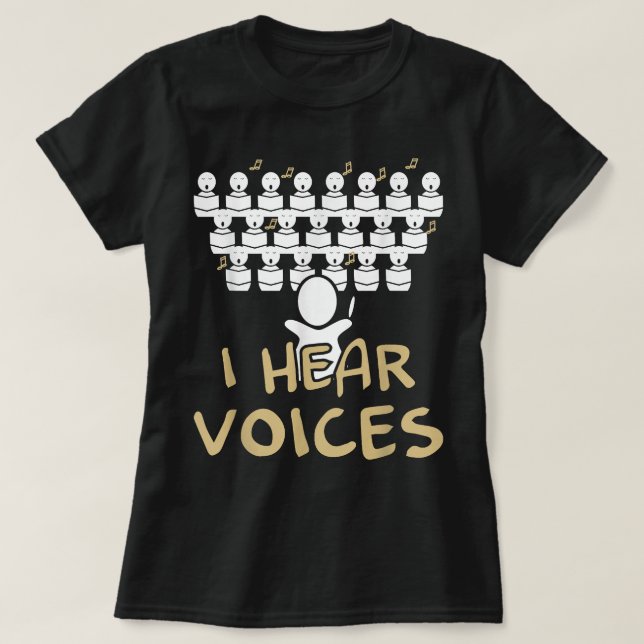 Choir Teacher I Hear Voices Funny Chorister Tee (Design framsida)