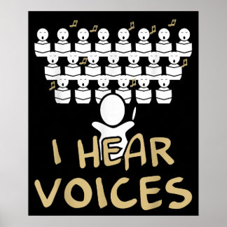 Choir Teacher I Hear Voices Funny Chorister Tee Poster