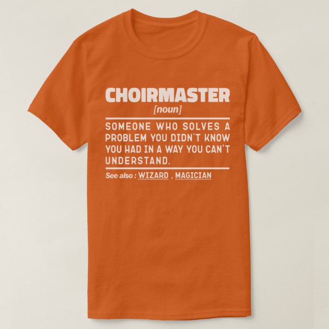 Choirmaster Noun Definition Choir Director Funny T Shirt (Design framsida)