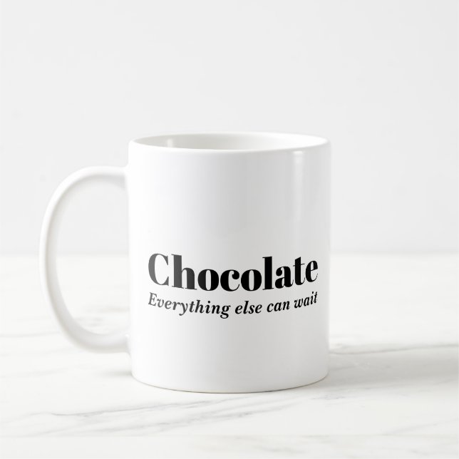 Choklad Allt Annat Kan Vänta Kaffemugg (Vänster)