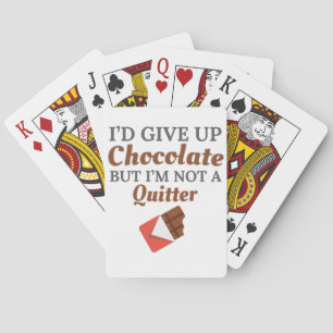 Choklad Älskare... Jag skulle Ge upp choklad, men  Casinokort
