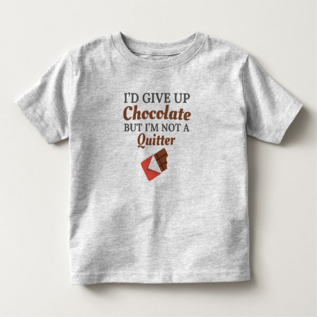 Choklad Älskare... Jag skulle Ge upp choklad, men  T Shirt (Framsida)