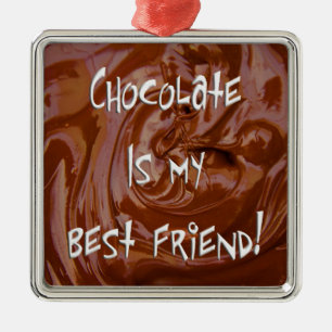 Choklad är min bästa vän. Kvadratisk ornament