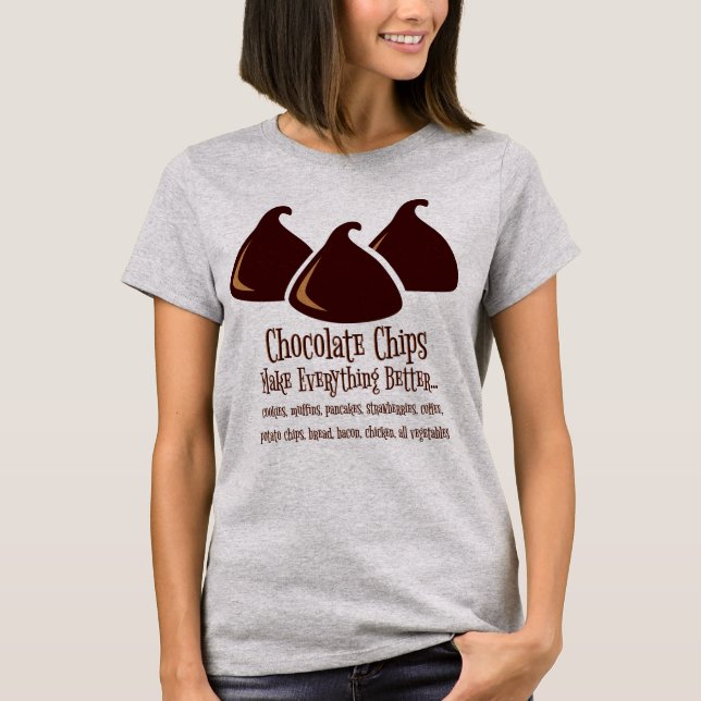 Choklad Chip gör allt bättre T Shirt (Framsida)