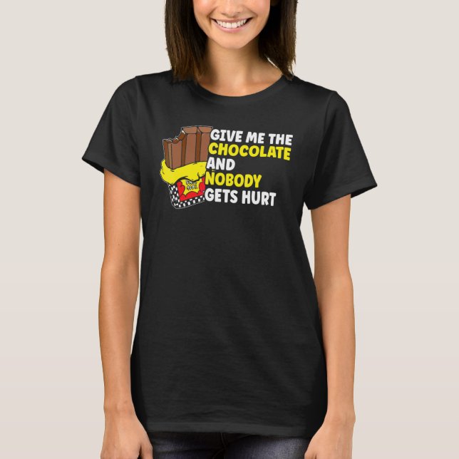 Choklad Ge mig chokladen T Shirt (Framsida)