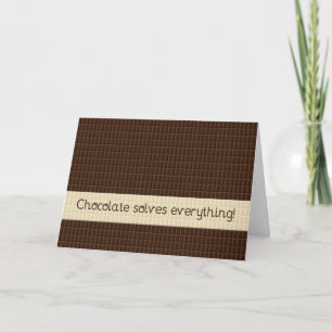 Choklad löser allt, uppmuntran kort