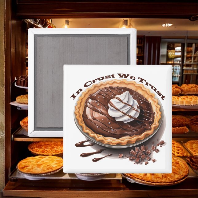 Choklad Paj, i Crust vi Trust Magnet (Skapare uppladdad)