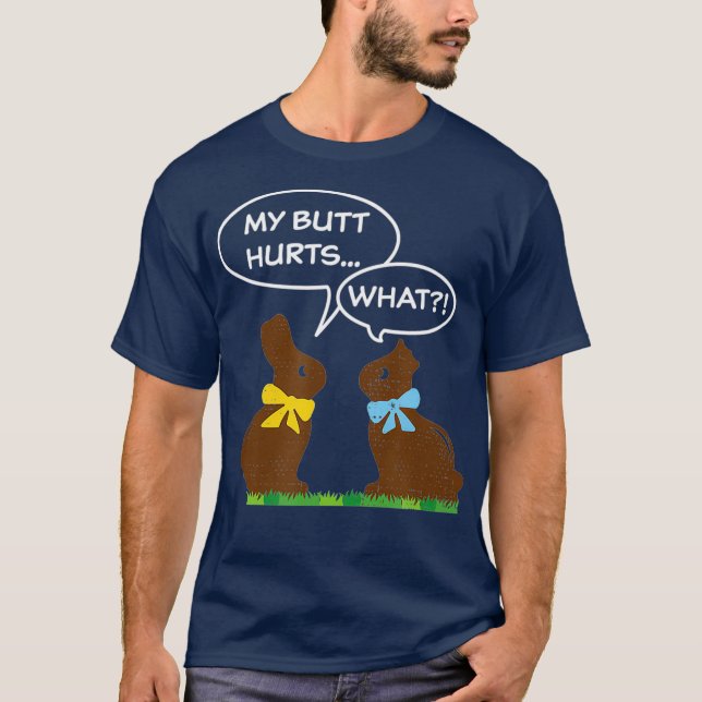 Choklad Påskhare Citat Min Butt Ontr lustigt T Shirt (Framsida)