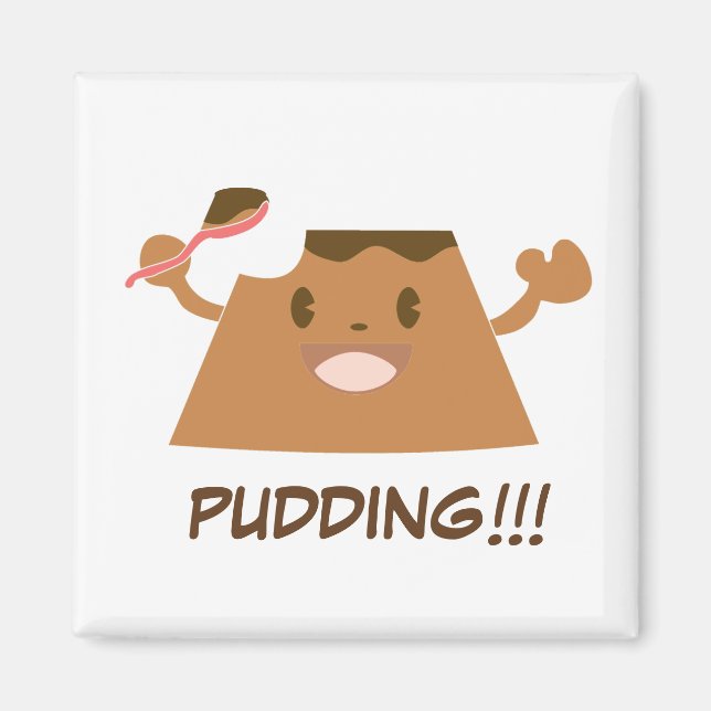 Choklad PUDDING!!!!! Magnet (Framsidan)