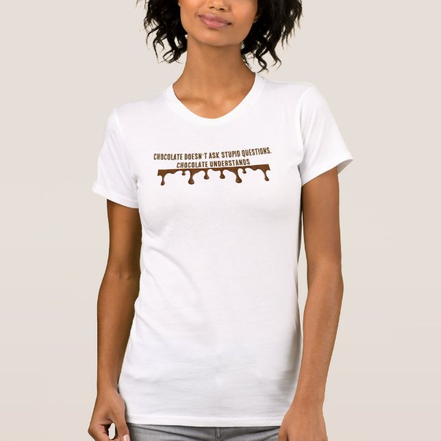 choklad ställer inte dumma frågor  t shirt (Framsida)