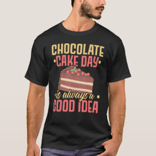 Chokladdagen är alltid en Bra-ideaost. T Shirt