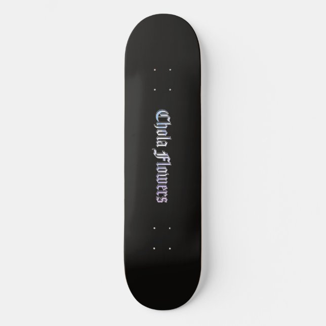 Chola Flowers Original | Skateboard Deck (Framsida)