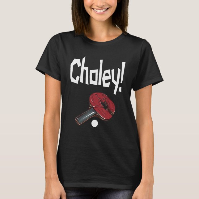 Choley Ping Pong Power Bord Tennis Fladdermus T Shirt (Framsida)