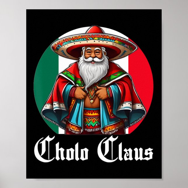 Cholo jul - Cholo Claus - Roligt Mexikanska Santa Poster (Framsidan)