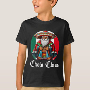 Cholo jul - Cholo Claus - Roligt Mexikanska Santa T Shirt