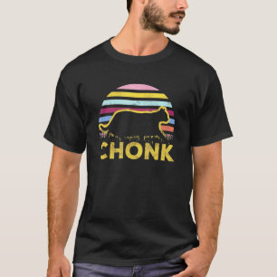 Chonk Big Tjock Cats Meme T Shirt