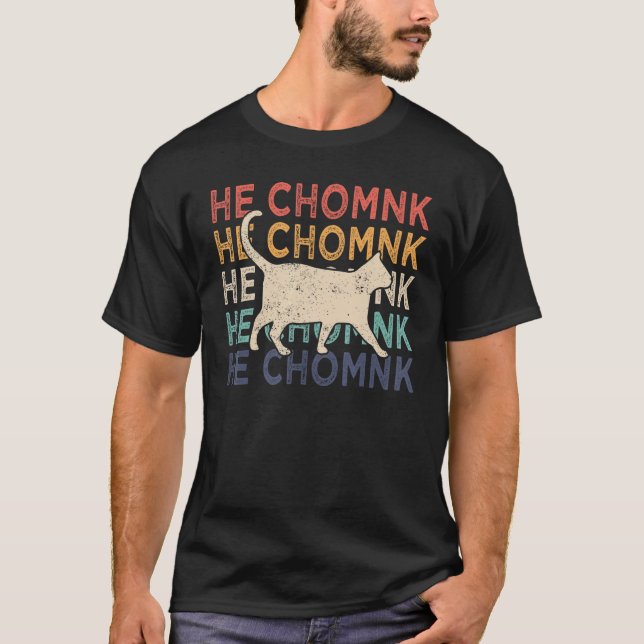 Chonk Cat  Chonk Meme Fat Cat Retro He Chomnk T Shirt (Framsida)