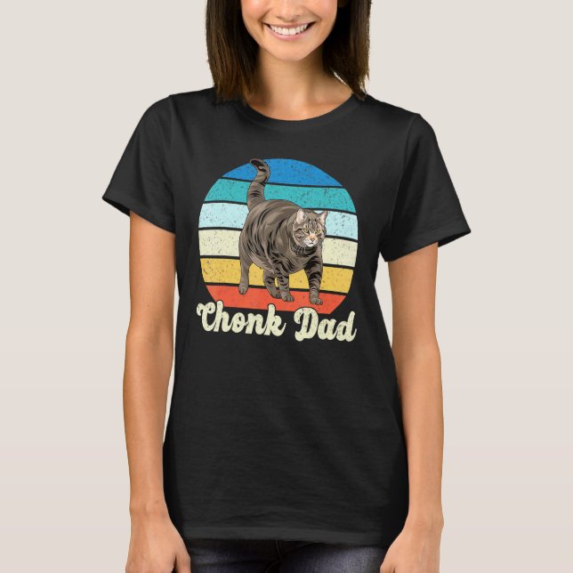 Chonk Cat Pappa  Meme Retro Stil pappa klär mig T Shirt (Framsida)