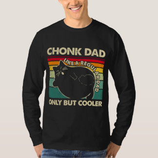 Chonk Cat Pappa Som En Vanlig Pappa Fast Coolare T Shirt