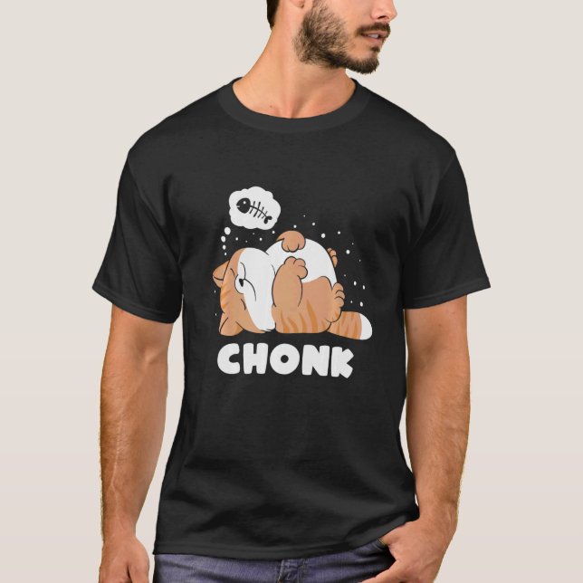 Chonk Lazy Cat godkänner inte memorandummet T Shirt (Framsida)