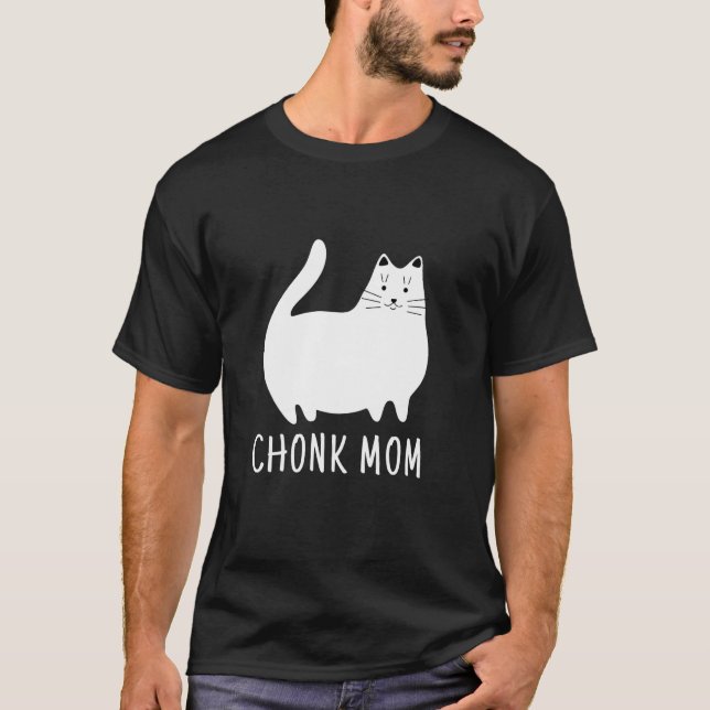 Chonk Mamma Funny Cat  Meme T Shirt (Framsida)
