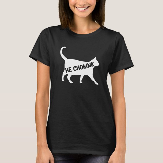 Chonk Meme Katt Han Chomnk T Shirt (Framsida)