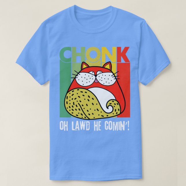 Chonk  Tjock - Kattnota T Shirt (Design framsida)