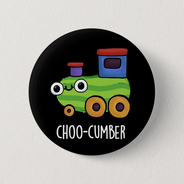 Choo-cumber Funny Cucumber Pun-Mörk BG Knapp (Framsida)