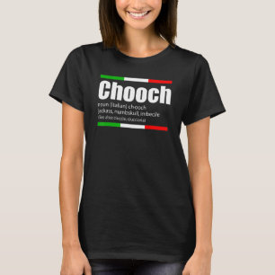 Chooch Italiana Slang Roliga meningar Italien Humo T Shirt