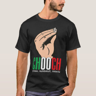 Chooch Italy American Italien Slang T Shirt