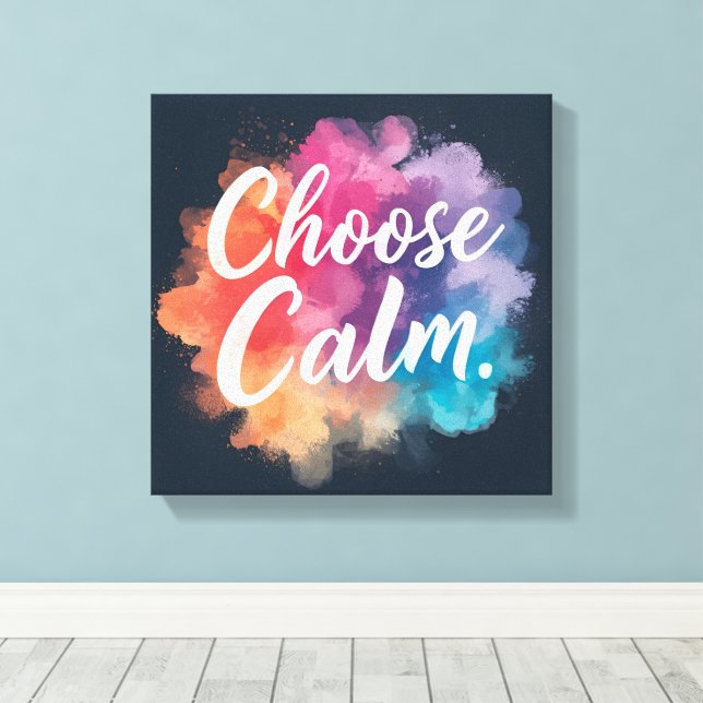 Choose Calm Mindfulness Vibrant Colors Canvastryck (Insitu (trägolv))