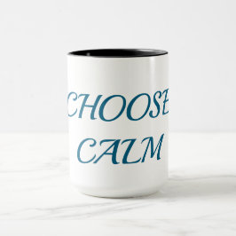 Choose Calm – Minimal Coffee Mug | Aesthetic Zen Q Mugg
