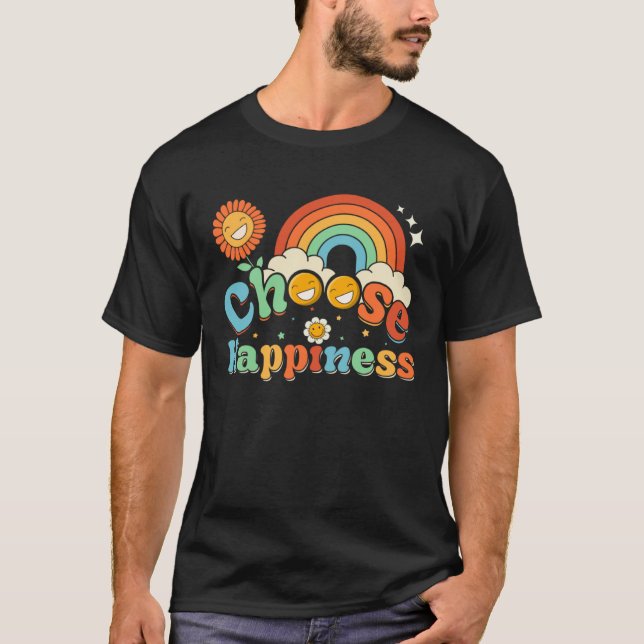 Choose Happiness Positive Vibes Happiness Vibes Co T Shirt (Framsida)