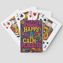 Choose Happy & Be Calm-Placated Playing Cards