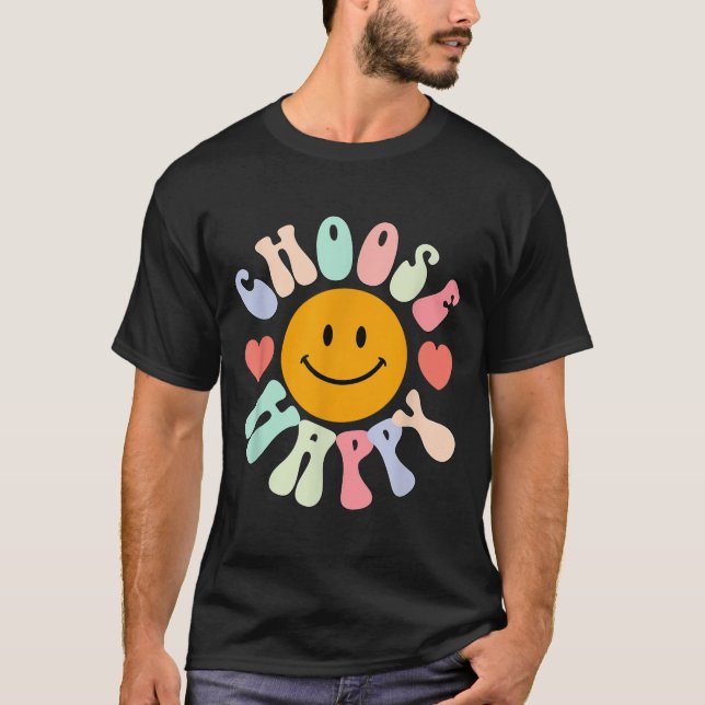 Choose Happy Motivational Insrational Sitive  T Shirt (Framsida)