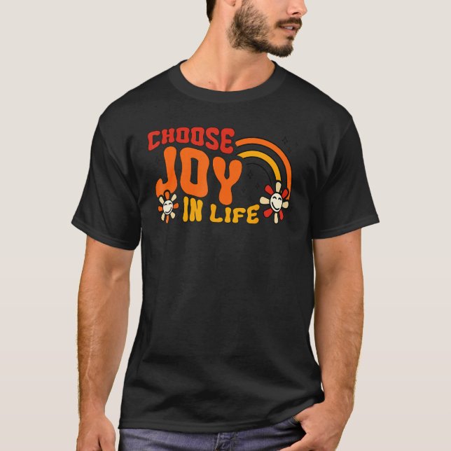 Choose Joy In Life Positivity Quote Retro Boho 196 T Shirt (Framsida)