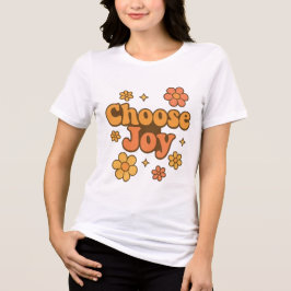 Choose Joy Minimalist Art - Positive Mindset Print T Shirt