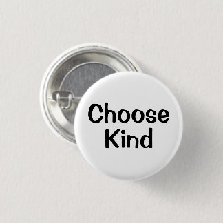 Choose Kind | Motivation Button Knapp